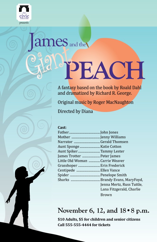 Poster for a Play titled James and the Giant Peach