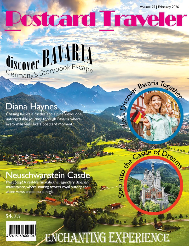 A travel magazine cover titled “Postcard Traveler” featuring an aerial view of Bavaria with green fields, villages, and mountains, plus headlines about fairytale destinations like Neuschwanstein Castle.