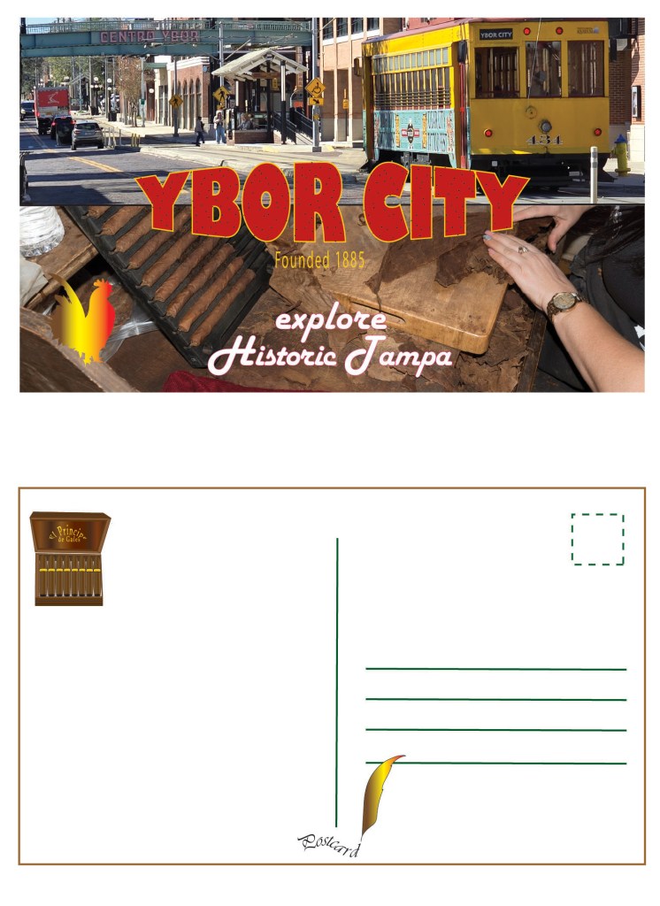 A postcard featuring a Ybor City streetcar, the Centro Ybor sign, and a person rolling cigars, with a rooster graphic and vintage‑style text. The back shows a simple cigar‑box illustration, a rooster icon, and standard postcard address and stamp layout.